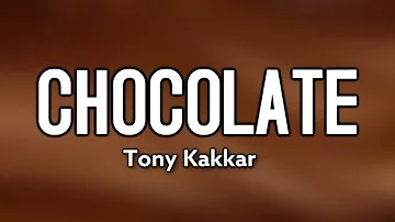 CHOCOLATE Lyrics – Tony Kakkar | Riyaz Aly & Avneet Kaur