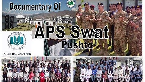 Documentary Army Public School Swat_Official Video_Pushto Language_APS Swat Documentary