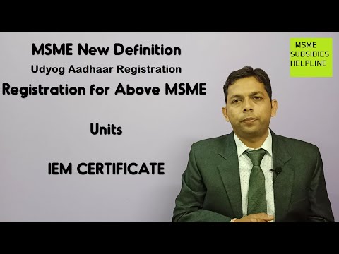 NEW MSME OLD DEFINITION,  IF UNIT IS ABOVE MSME THEN REGISTRATION, #IEM CERTIFICATE &  UDYOG AADHAAR