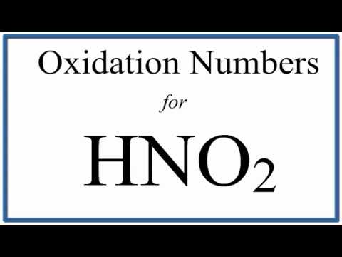 how to find the oxidation number for n in hno2 nitrous acid youtube