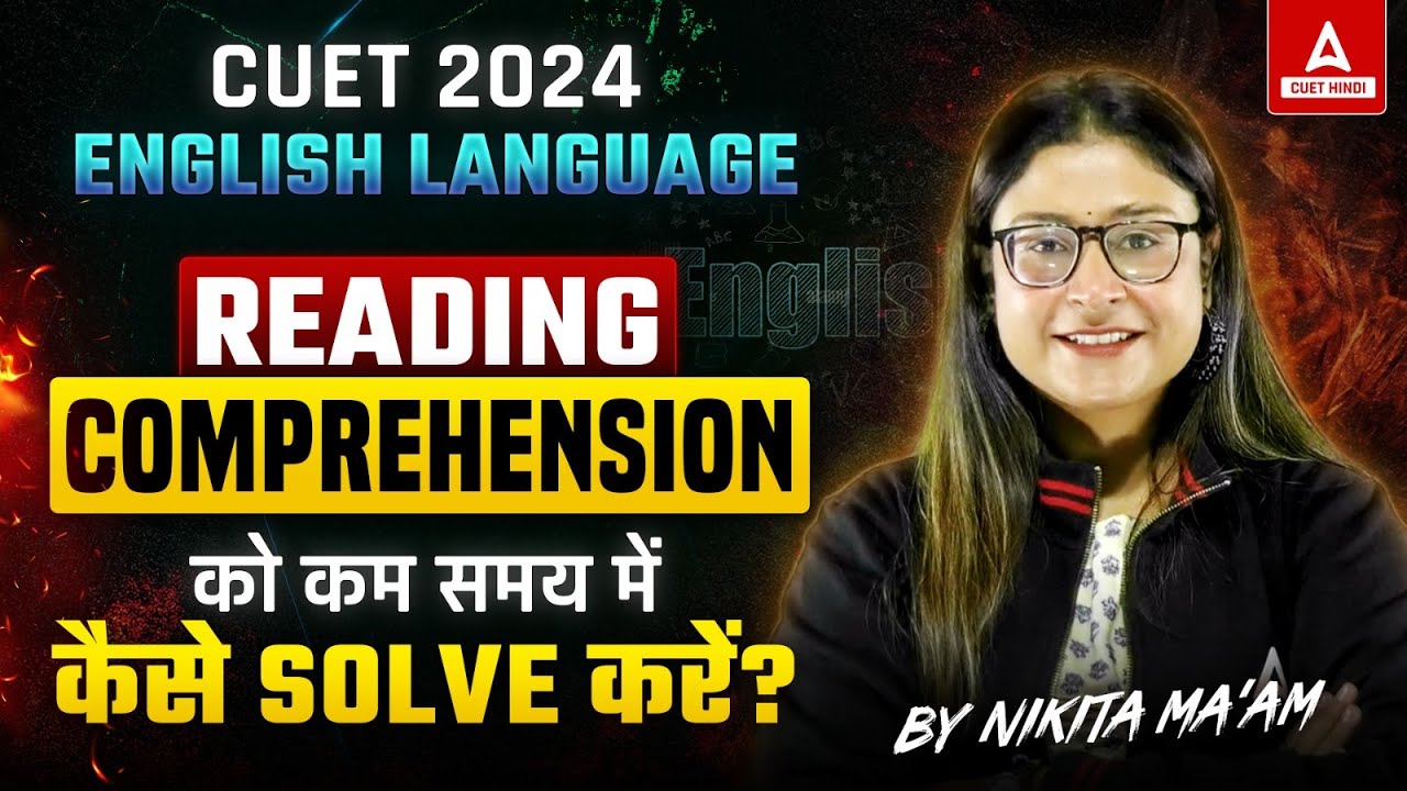 CUET 2024 | English Language | Reading Comprehension | By Nikita mam ...