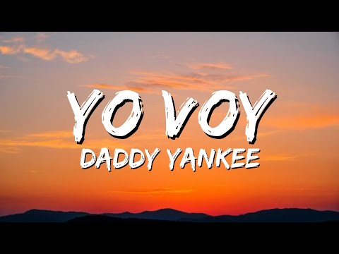 Zion & Lennox, Daddy Yankee ╸Yo Voy (Lyrics)
