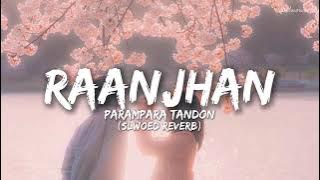 Download lagu RAANKHAN(LOFI song)_PARAMPARA TANDON|2025. Lofi song.......