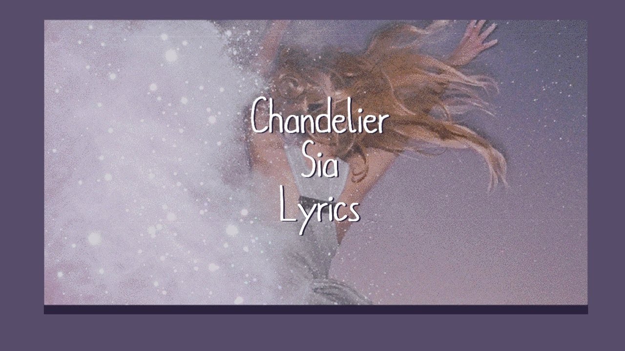 Chandelier // Sia // Lyrics YouTube