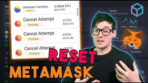 How to Reset MetaMask - Stuck & Pending Transaction??