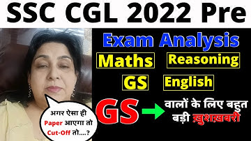 SSC CGL 2022 Pre Exam Analysis Maths Reasoning GS English By Neetu Singh Mam