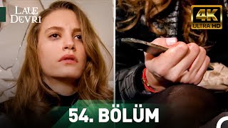 Lale Devri 54. Bölüm 4K