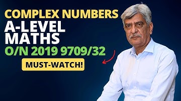 A-Level Maths -  COMPLEX NUMBERS 9709/32 O/N 2019 Q#7 Solution | Ultimate Guide (Part 7)