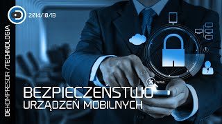 DEKOMPRESOR /TECHNOLOGIA #53: Bezpieczeństwo urządzeń mobilnych