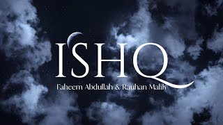 ISHQ - Faheem Abdullah, Rauhan Malik (Lyrical video)@faheemabdullahworld @rauhanmalik    #trending