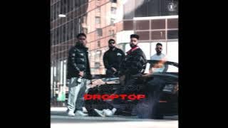 DROPTOP - AP Dhillon | Gurinder Gill | Gminxr -Instrumental