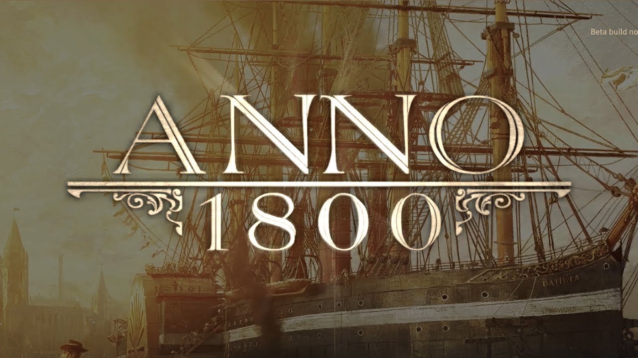 Anno 1800 [Closed Beta] 