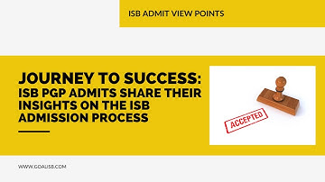 Journey to Success: ISB PGP Admits Share Their Experience of the ISB Admission Process