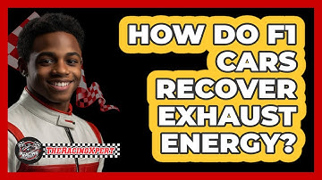 How Do F1 Cars Recover Exhaust Energy?