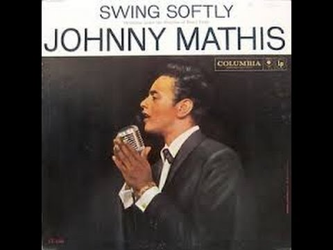 Johnny Mathis 1958 - Swing Softly  - Sweet Lorraine   /Columbia CS 8023