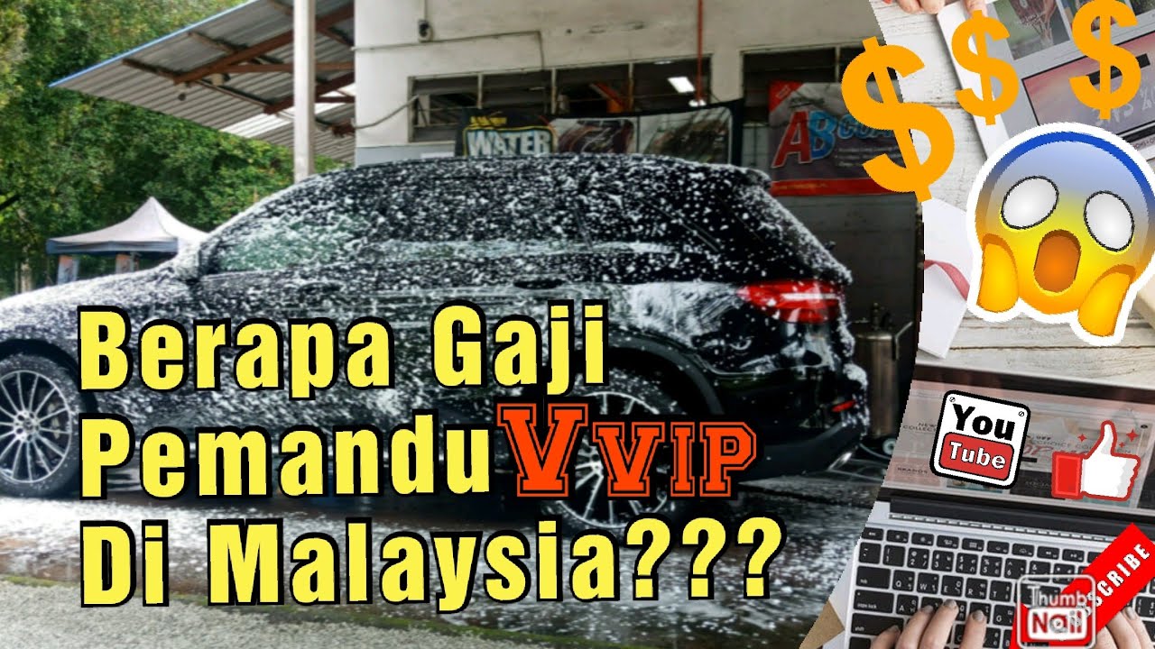 Berapa Gaji Pemandu Vvip Di MALAYSIA Driver Pilot Darat YouTube
