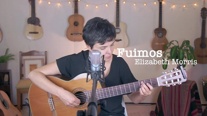 Elizabeth Morris / Fuimos / versin en casa / 2021