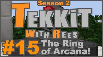 Tekkit Classic - Episode 15: The Ring of Arcana!