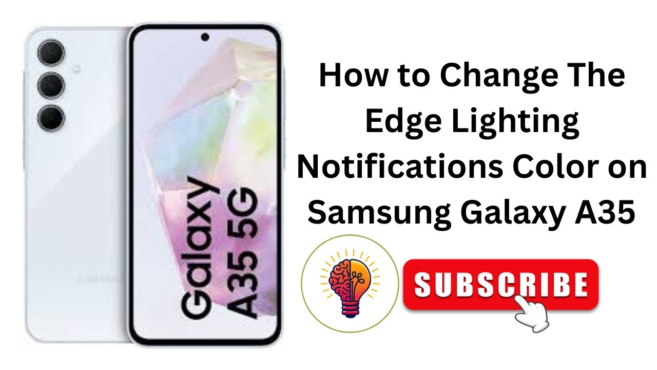 ✨ How to Change Edge Lighting Notification Color on Samsung Galaxy A35 | 2025 Step-by-Step Guide 🔥