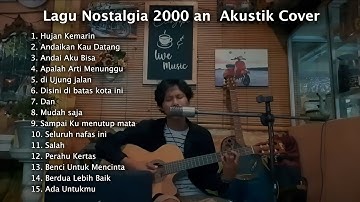 Lagu Nostalgia 2000an Akustik Cover