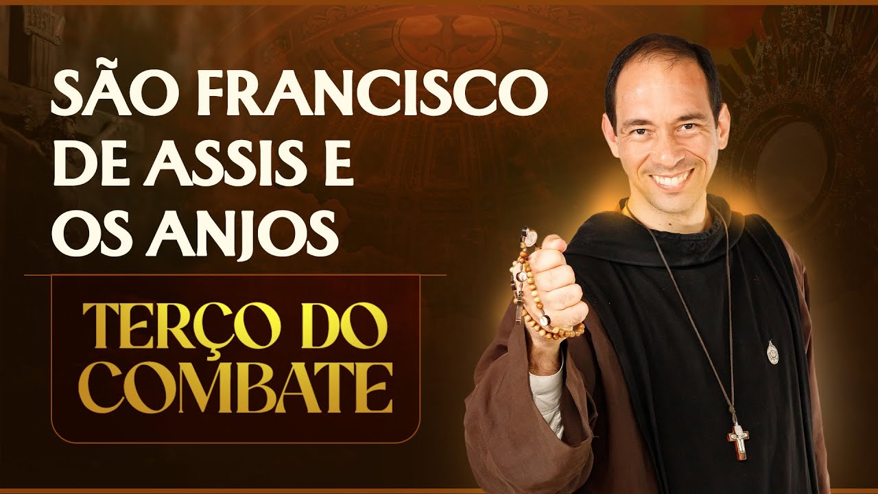 Terço do Combate | São Francisco de Assis e os anjos - 03/10