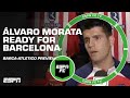 &#39;This year feels DIFFERENT&#39; 😤 - Álvaro Morata ahead of Barcelona vs. Atlético Madrid | ESPN FC