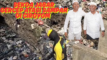 Sekda Jabar Gercep Atasi Permasalahan Sampah di Ciroyom Atas Arahan Kang Dedi Mulyadi