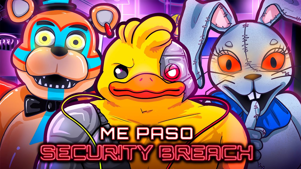 ME PASO FNAF: SECURITY BREACH en un SOLO VIDEO