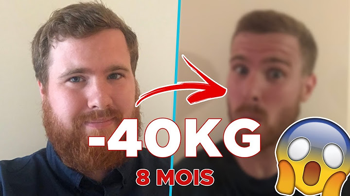 COMMENT J'AI PERDU 40 KILOS EN 8 MOIS ! (112kg à 72kg)