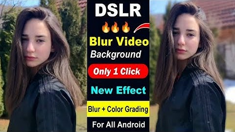 Blur Video Background DSLR bokeh Effect | Video background blur kaise kare | Capcut Blur Effects