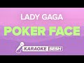 Poker Face Karaoke | Lady Gaga