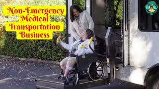 How to Start a Non Emergency Medical Transportation Business? NEMT Business