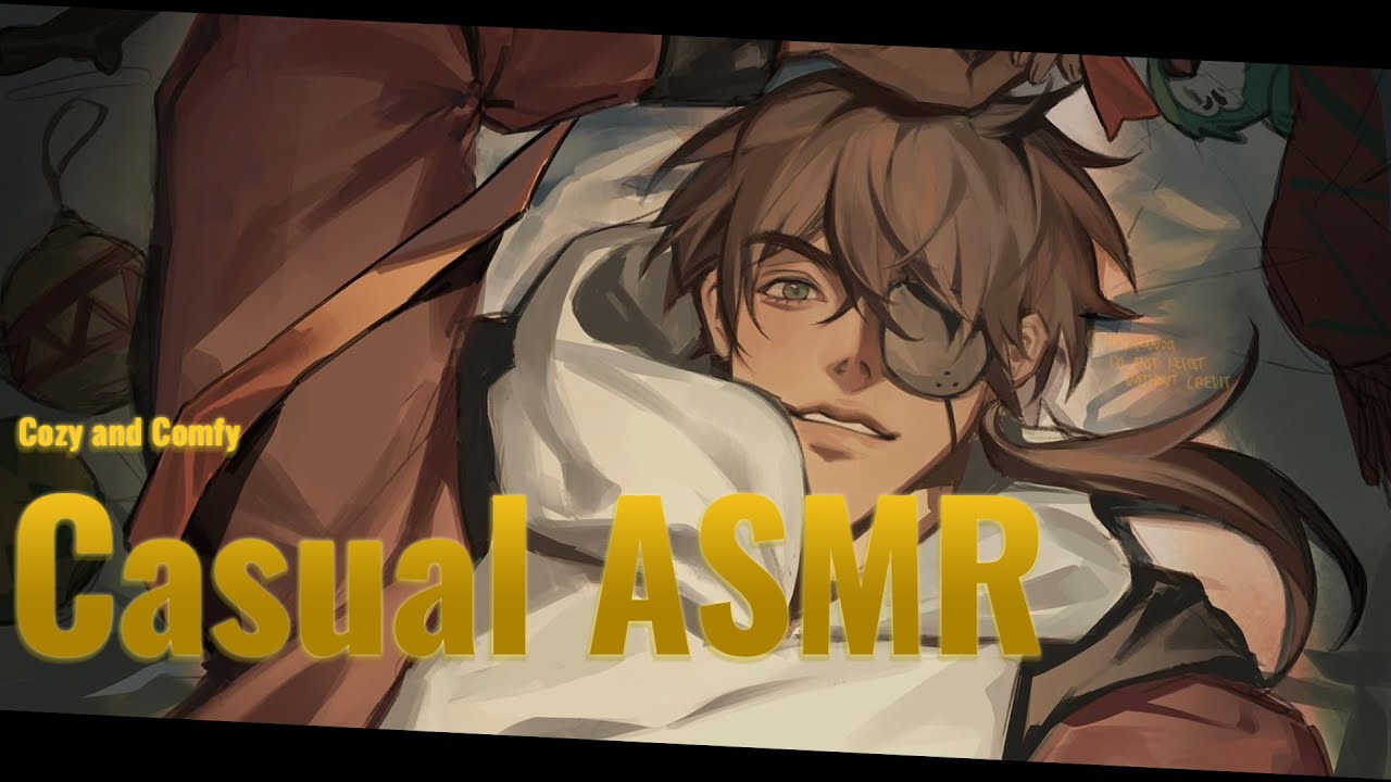 Cozy and Chill ASMR to Relax To