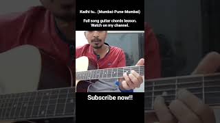 Kadhi Tu Mumbai Pune Mumbai Guitar Lesson muktabarve guitar maharashtrianvlogs guitarchords
