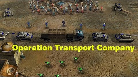 General Zero Hour Custom Mission - Operation Transport Company