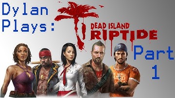 Dead Island Riptide - Part 1 - Abandon Ship