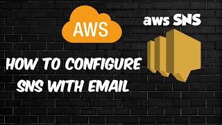 SNS: How to configure SNS service with Email  ||  Subscribe SNS topic With Email #sns #awscloud