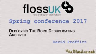 Deploying The Borg Deduplicating Archiver by David Proffitt