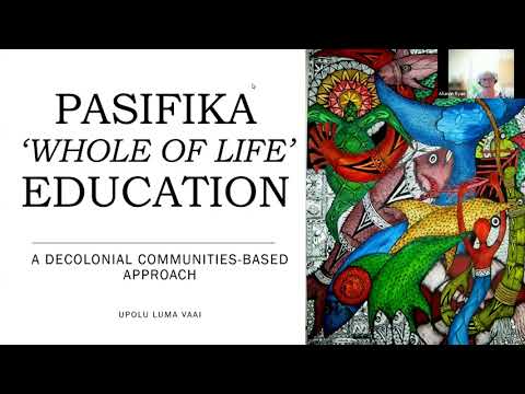 Pasifika 'Whole of Life' Education: Decolonial Communities-based Approach (Upolu Luma Vaai) 20/7/22