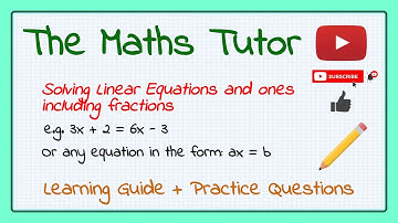 Solving Linear Equations (KS3 / GCSE)