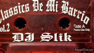 Classics De Mi Barrio Vol 2 Side A DJ Slik