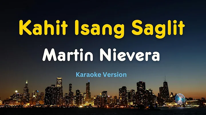 Kahit Isang Saglit (Karaoke Version) – Martin Nievera | OPM Karaoke with Lyrics
