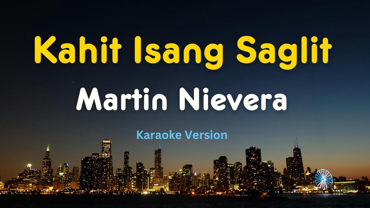 Kahit Isang Saglit (Karaoke Version) – Martin Nievera | OPM Karaoke with Lyrics