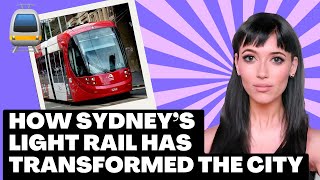 How Sydneys Light Rail Has Trasformed The City