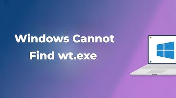 Fix Windows Cannot Find wt.exe | Make Sure You Type the Name Correctly [GUIDE]