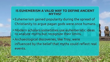 Is Euhemerism A Valid Way To Define Ancient Myths? - Exploring Ancient Myths