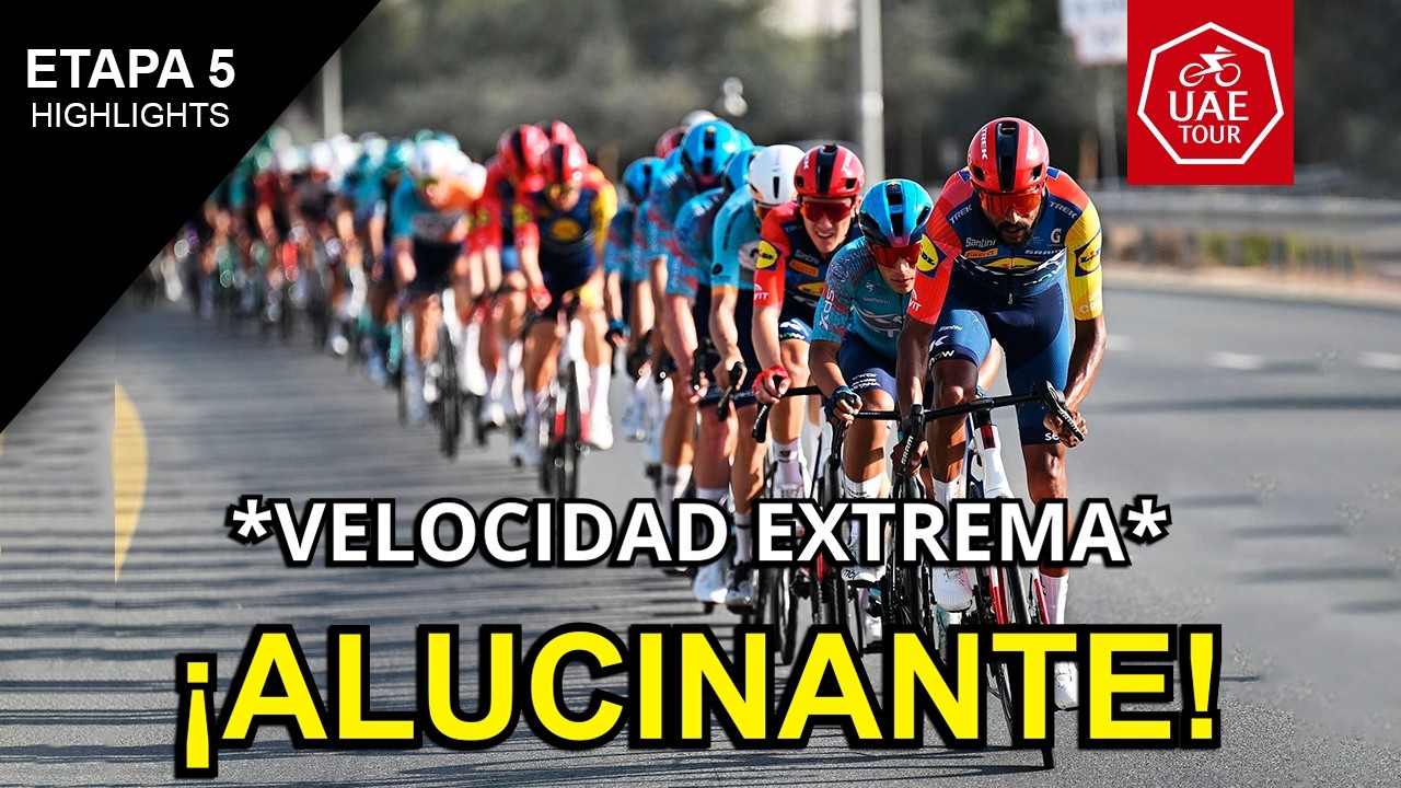 VELOCIDAD EXTREMA en DUBAI | Etapa 5 del UAE Tour 2026