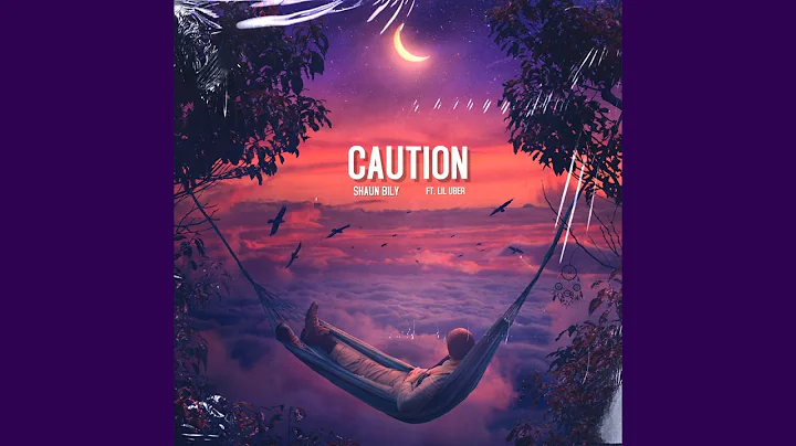 Shaun Bily - Caution (feat. Lil Uber)