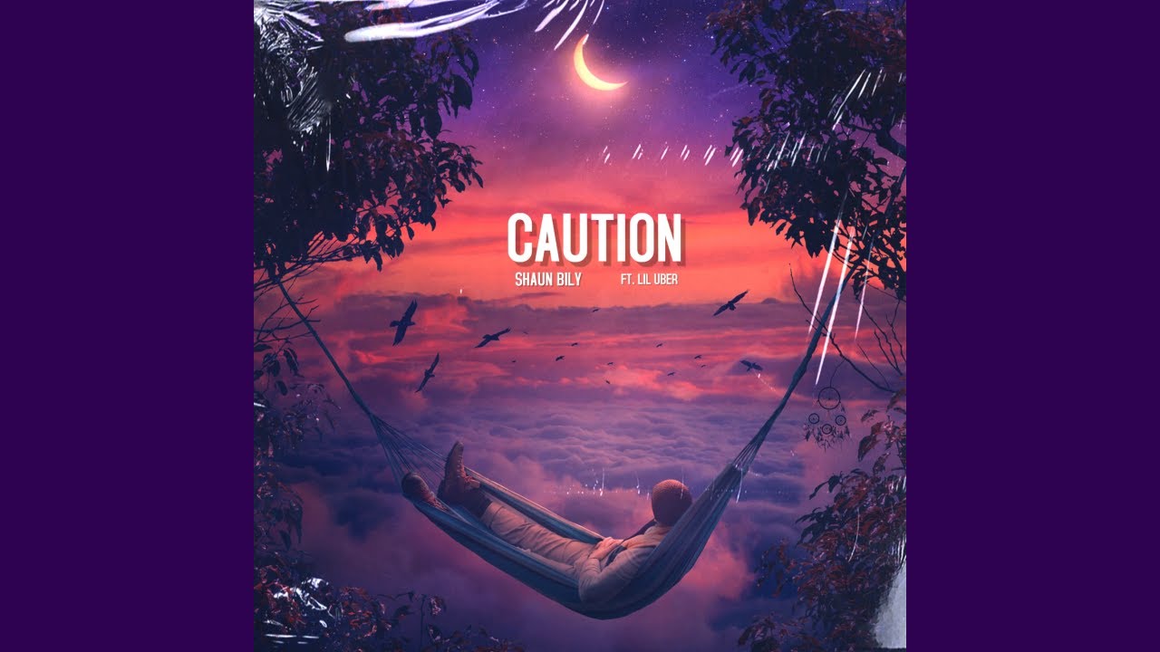 Shaun Bily - Caution (feat. Lil Uber)