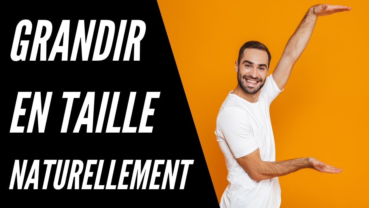 Grandir en Taille Naturellement : 5 Astuces Simples et Efficaces 